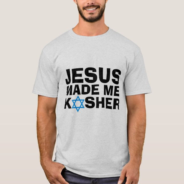 Camiseta JESUS ME FEZ KOSHER Messiânico T-Shirts judaicas (Frente)