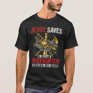 Camiseta Jesus me salve, sou só um Bombeiro emprestando min