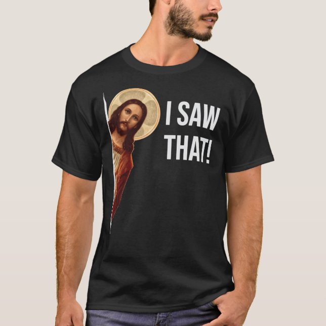 Camiseta Jesus Meme I Saw That Classic T-Shirt (Frente)