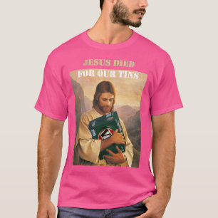Camiseta Jesus Morreu Por Nossas Tins