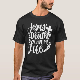 Camiseta Jesus Morte Me Deu Vida Religiosa Inspiradora