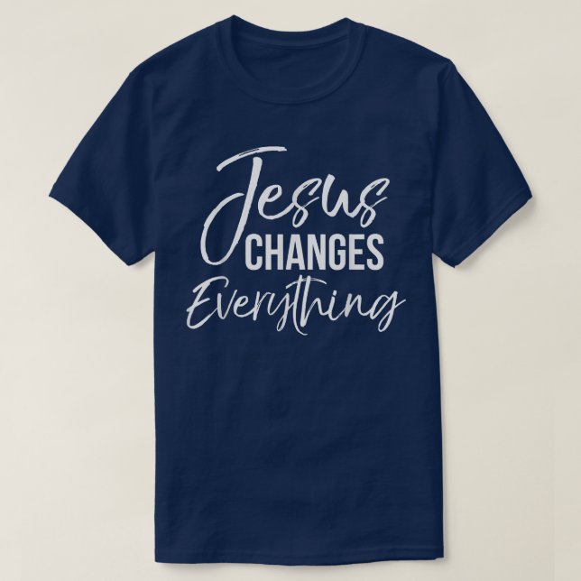 Camiseta Jesus Muda Tudo Batismo Cristão e Salv (Frente do Design)