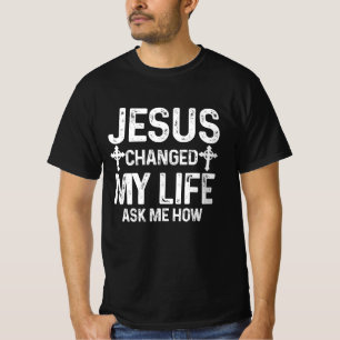 Camiseta Jesus Mudou Minha Vida Me Perguntou Como O Cristo 