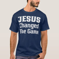 JESUS MUDOU O DESIGN CHRISTIAN T-T DO JOGO