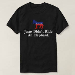 Camiseta Jesus não cavalgou um elefante - Anti-Trump GOP