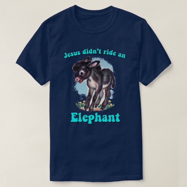 Camiseta Jesus não montou um elefante (Frente do Design)