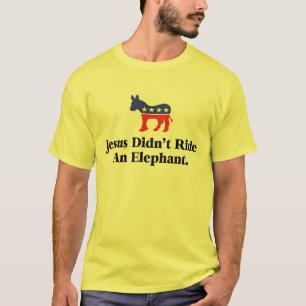 Camiseta Jesus não montou um elefante - partido Democráti