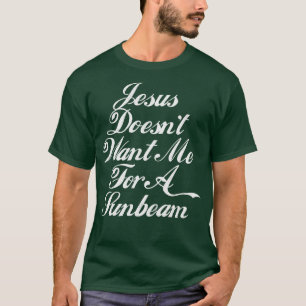 Camiseta Jesus Não Quer Que Eu Faça Um Raio De Sol