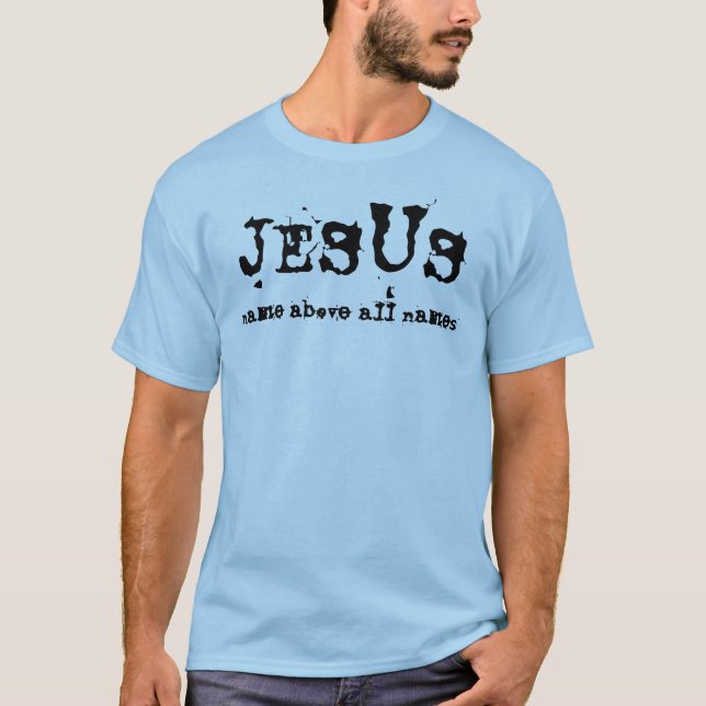 Camiseta Jesus: Nomes do nome sobretudo (Frente)