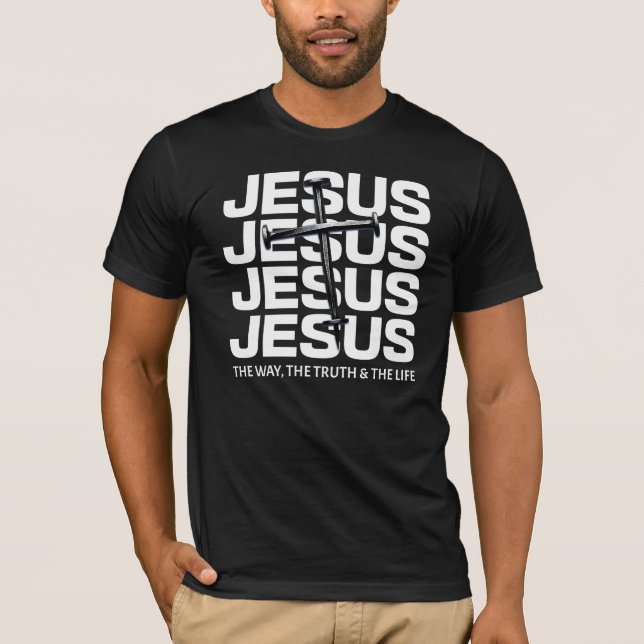 Camiseta Jesus, O Caminho, A Verdade, A Vida (Frente)