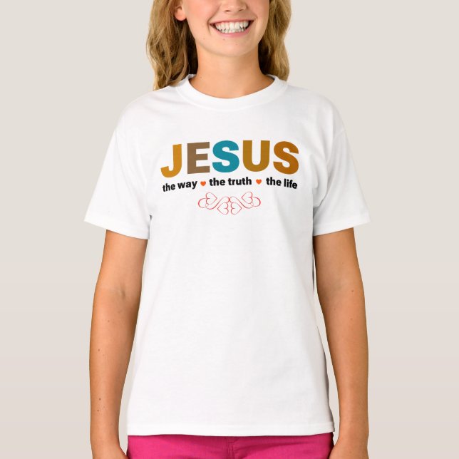 CAMISETA JESUS. O CAMINHO, A VERDADE, A VIDA. (Frente)