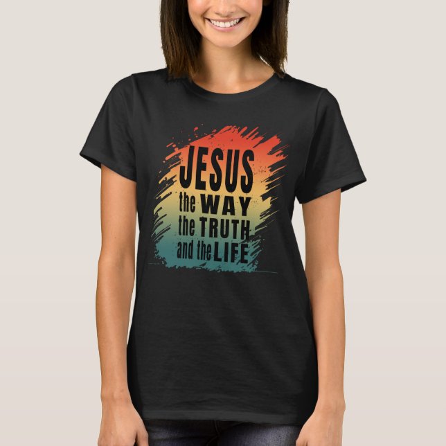 CAMISETA JESUS O CAMINHO A VERDADE E A VIDA (Frente)