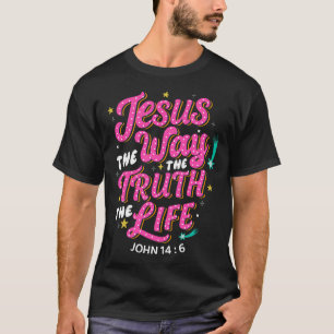 Camiseta Jesus O Caminho Verdade Vida João 14 6 Citação Cri