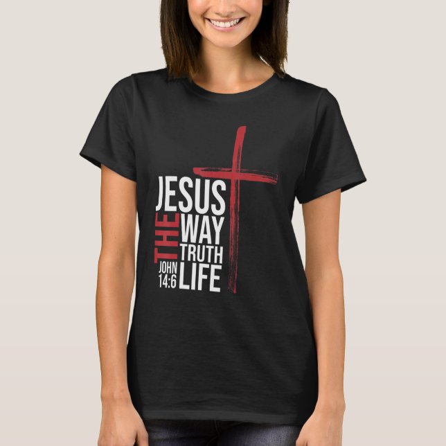 Camiseta Jesus, o jeito que a vida é a escritura crença (Frente)