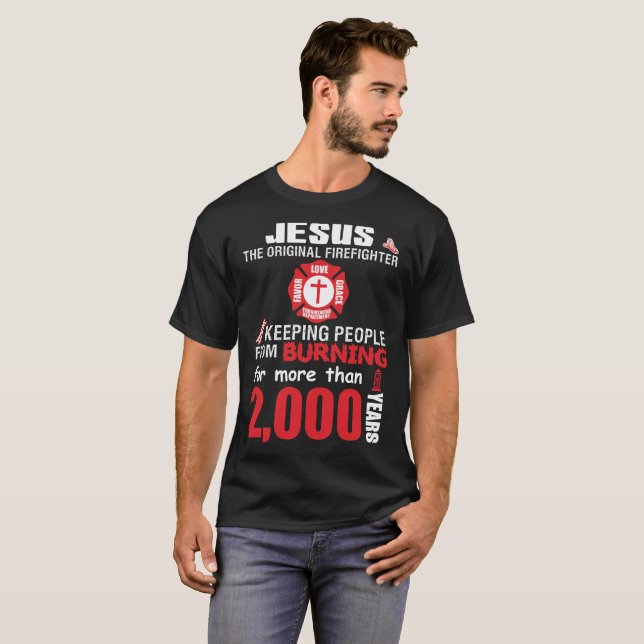 Camiseta Jesus o Tshirt original do sapador-bombeiro (Frente Completa)