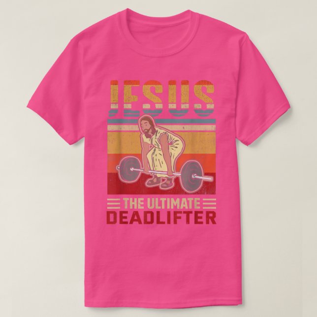 Camiseta Jesus, o último ginásio Engraçado do Deadlifter  (Frente do Design)