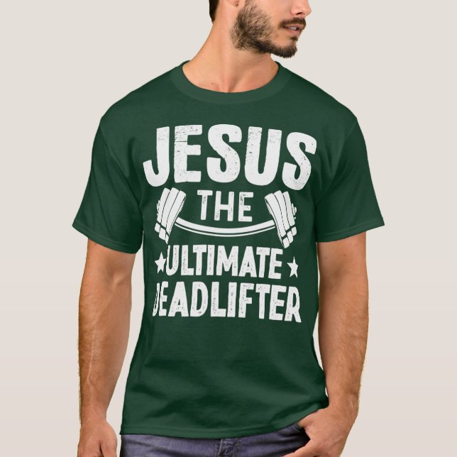 Camiseta Jesus, O Último Giro do Deadlifter (Frente)