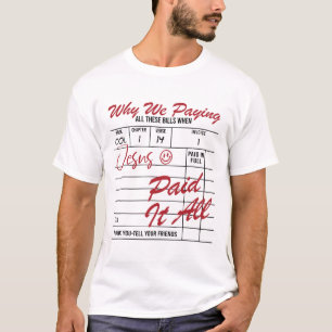Camiseta Jesus Pagou Tudo Jesus Dia de Páscoa Cristão