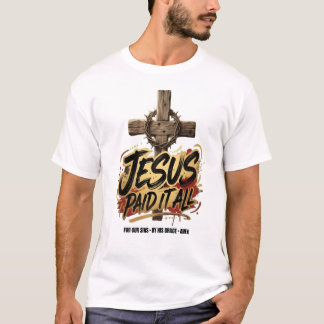 Camiseta Jesus paid it all – Christian T-Shirt