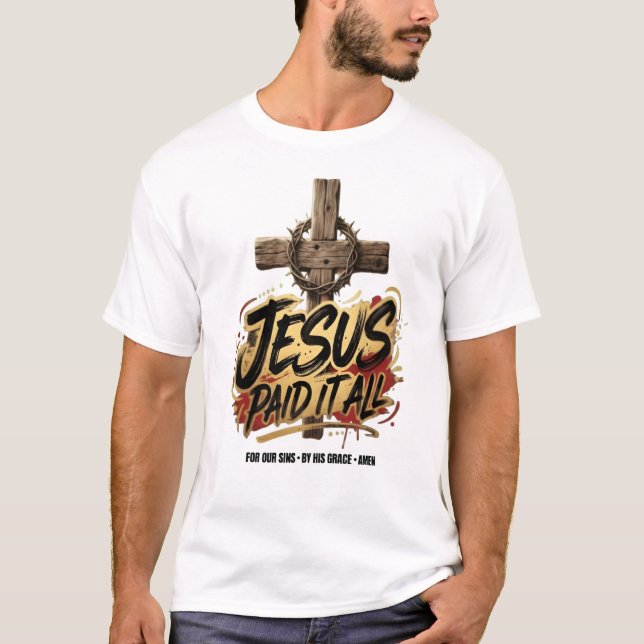 Camiseta Jesus paid it all – Christian T-Shirt (Frente)