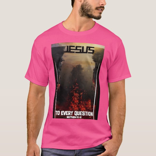 Camiseta Jesus Para Cada Pergunta (Frente)