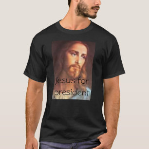 Camiseta Jesus para o presidente