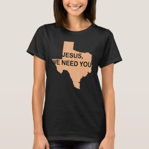Camiseta Jesus, Precisamos De Você Texas