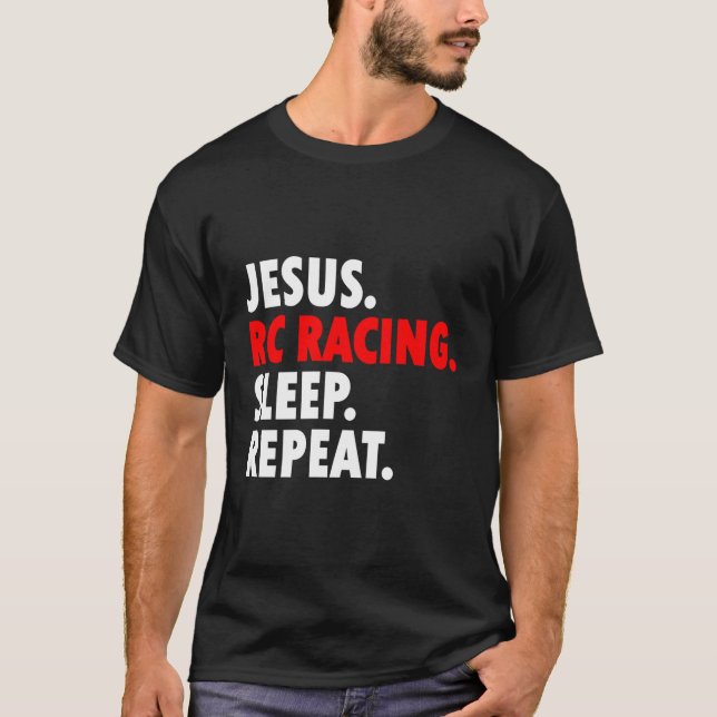 Camiseta Jesus Rc Racing Sleep Repetir Novelty Hobby (Frente)