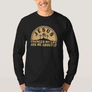 Camiseta Jesus Religioso Mudou Minha Vida Cristão Me Pergun