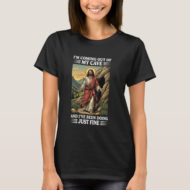 Camiseta Jesus Saindo Da Minha Caverna E Eu Estou Bem (Frente)