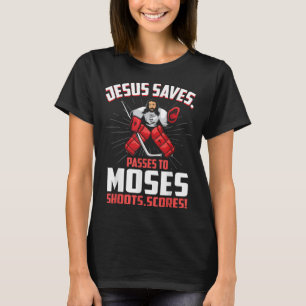 Camiseta Jesus Salva Hockey Goalie Passa Moisés Funny Relig