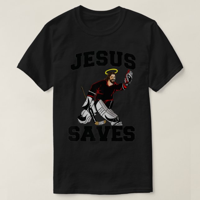 Camiseta Jesus salva hóquei engraçado Goalie Jesus salva (Frente do Design)