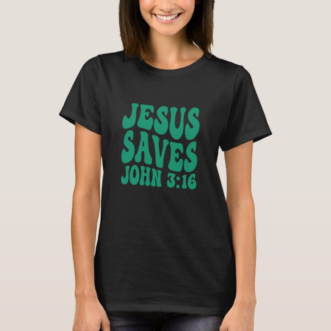 Camiseta Jesus Saves Christian Easter Bible Quote Retro Joh (Frente)