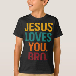 Camiseta Jesus Te Ama Bro Crianças Cristãs Engraçadas
