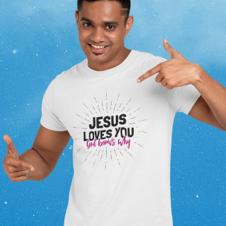 Camiseta Jesus Te Ama - Deus Sabe Por Que T-Shirt