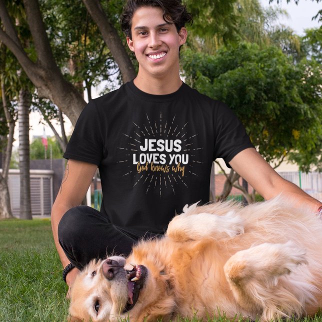 Camiseta Jesus Te Ama - Deus Sabe Por Que T-Shirt (Criador carregado)