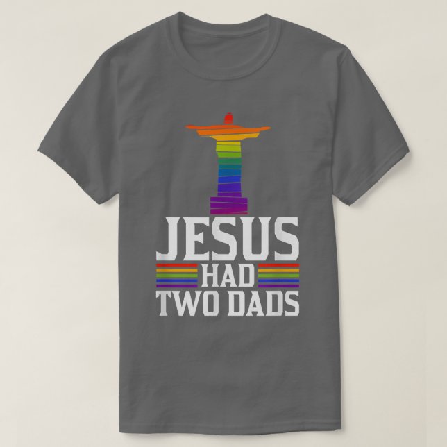 Camiseta Jesus Teve Dois Pais Trendy Engraçada Gay Cristão  (Frente do Design)