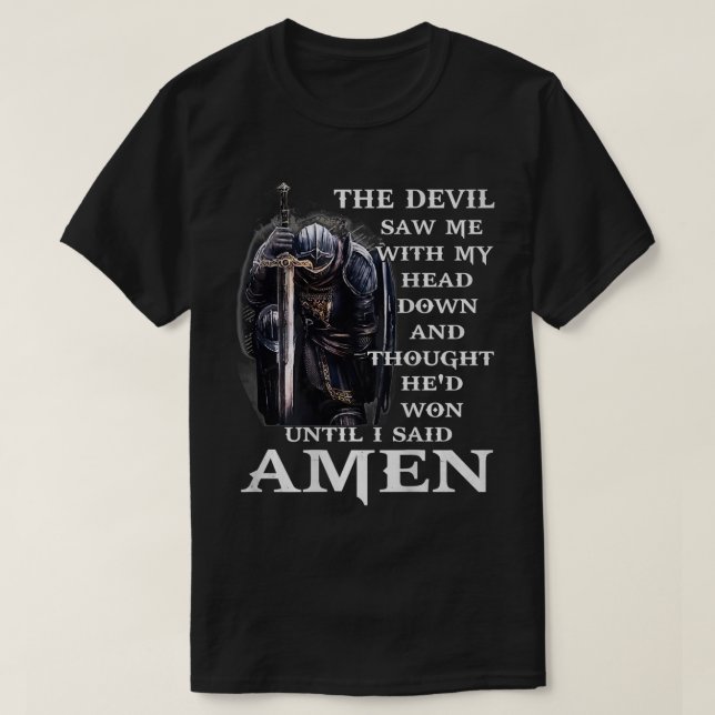 Camiseta Jesus The Devil Saw Me With My Head Down  (Frente do Design)