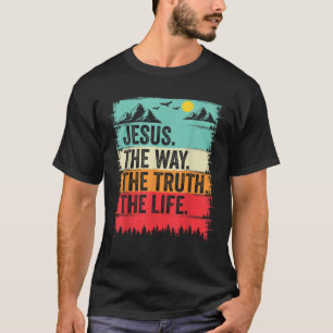 Camiseta Jesus The Way Truth Life Bíblia Verse Wor Cristão