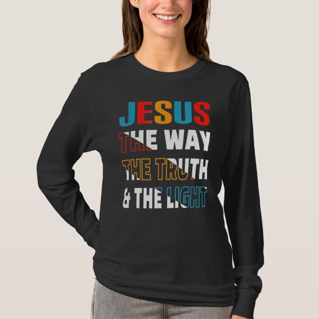 Camiseta Jesus The Way Truth Life John 146 Bíblia Verse Chr (Frente)
