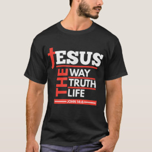 Camiseta Jesus The Way Truth Life John 146 Espírito Cristão