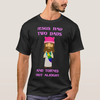 Camiseta Jesus tinha duas Pais