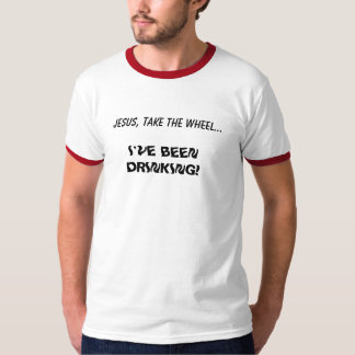 Camiseta JESUS, TOMA A RODA…, mim TEM BEBIDO!