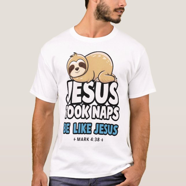 Camiseta Jesus Took Naps, Funny Sloth (Frente)