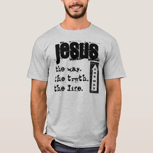Camiseta Jesus: Uma maneira (Frente)