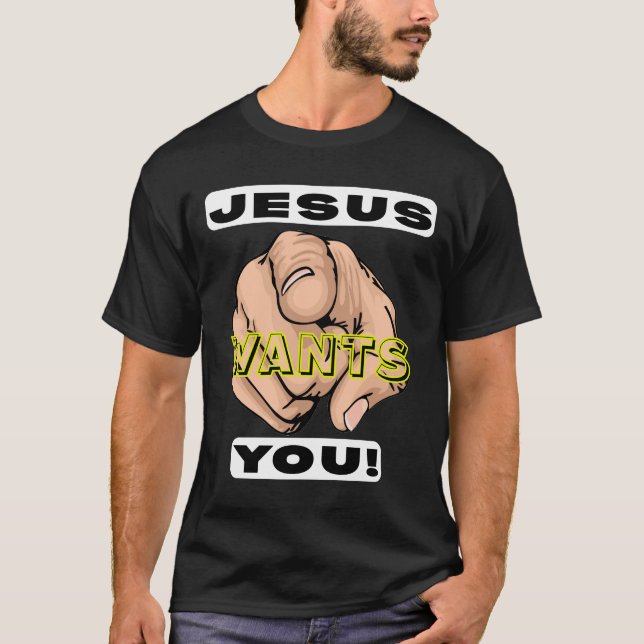 Camiseta Jesus Wants You Christian Evangelism (Frente)