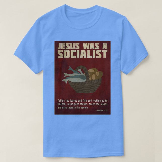 Camiseta Jesus Was a Socialist (Frente do Design)
