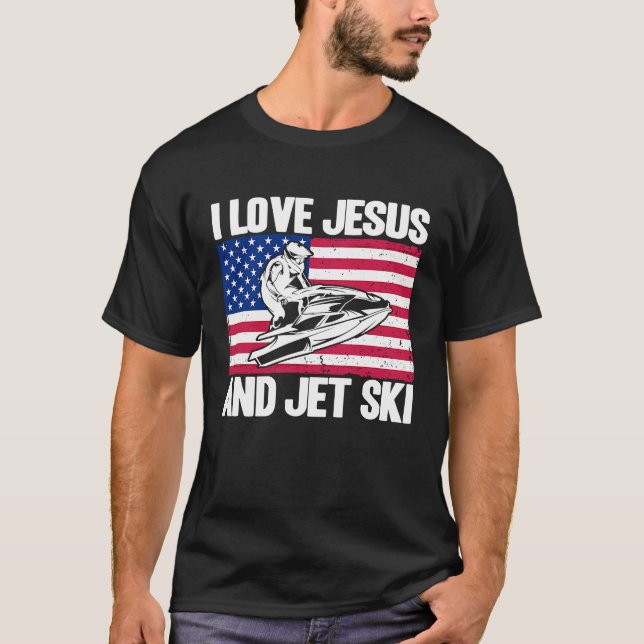 Camiseta Jet Ski I Love Jesus And Jet Ski American Flag (Frente)