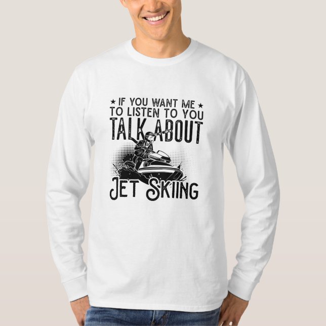 Camiseta Jet Ski If You Want Me Water Jetski Jet Skiing (Frente)