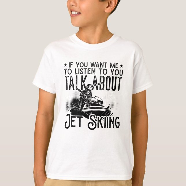 Camiseta Jet Ski If You Want Me Water Jetski Jet Skiing (Frente)